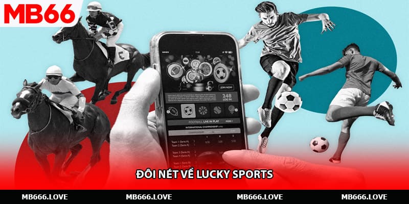 Đôi nét về Lucky Sports