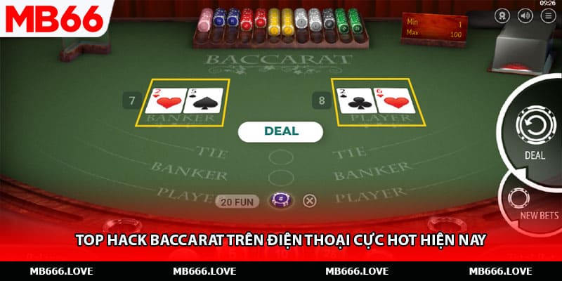 Top hack baccarat trên điện thoại cực hot hiện nay